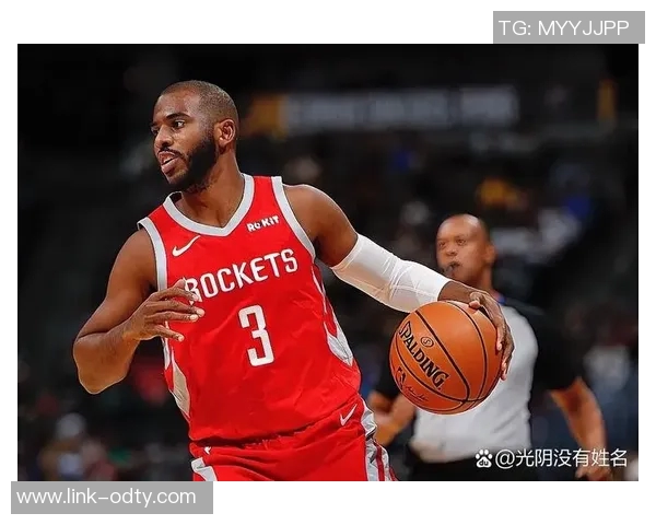 名记推荐保罗重返火箭以底薪补强控卫提升球队争冠实力